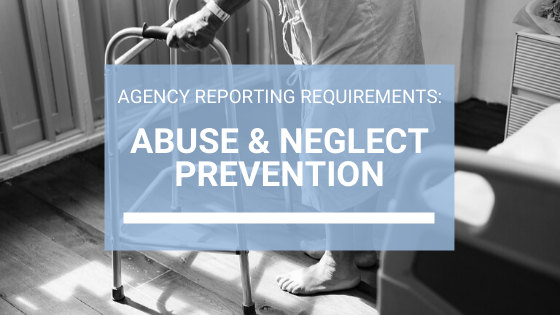 Abuse & Neglect Prevention And Agency Reporting Requirements – Online Course (3 CEU Hours)