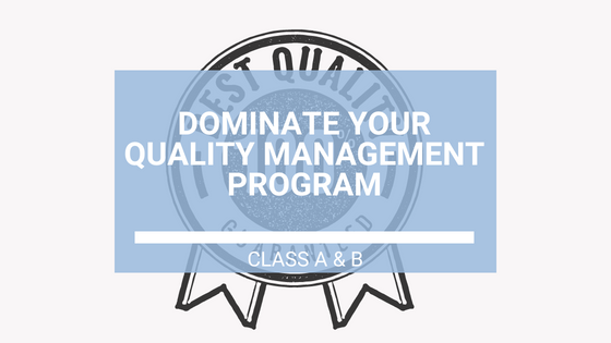 Dominate your Quality Management Program (4 CEUs)